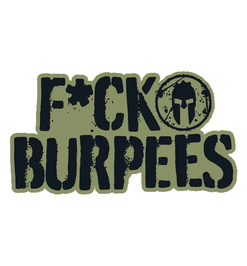 Spartan F*Ck Burpees Vinyl Sticker 1